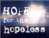 hope for the hopeless